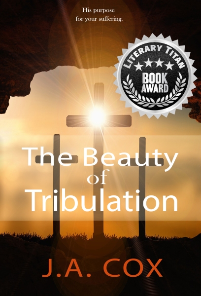 The Beauty of Tribulation