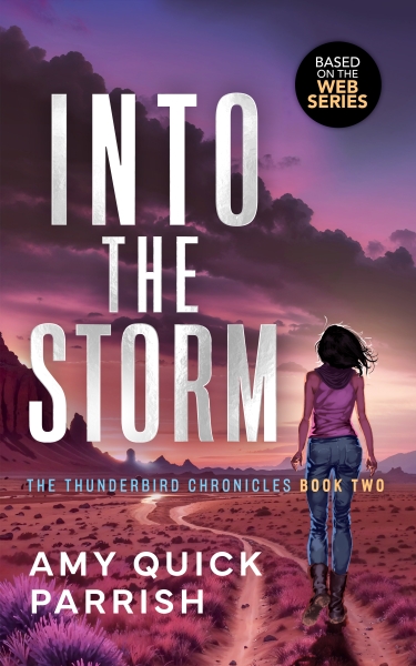 Into the Storm - The Thunderbird Chronicles Book 2