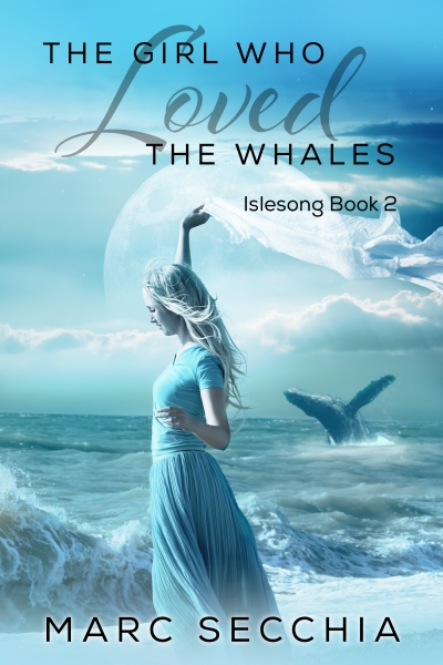 The Girl who Loved the Whales (IsleSong Book 2)