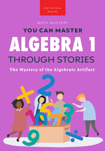 Algebra 1 Through Stories: The Mystery of the Algebraic Artifact