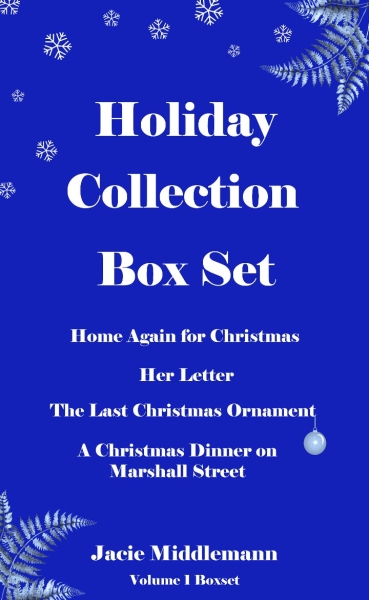 Holiday Collection Box Set - Home Again for Christmas, Her Letter, The Last Christmas Ornament, A Christmas Dinner on Marshall Street