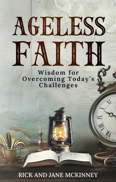 Ageless Faith: Wisdom for Overcoming Today's Challenges