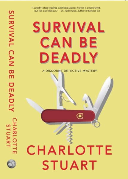 Survival Can Be Deadly: A Discount Detective Mystery Book 1