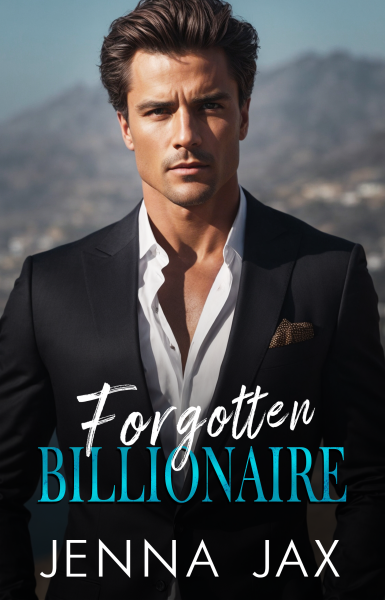 Forgotten Billionaire: Second Chance, Small Town, Amnesia Romance