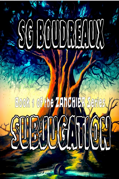 Subjugation Book 1 of the Zanchier Series