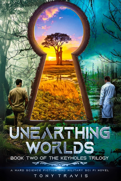 Unearthing Worlds: Book Two of the Keyholes Trilogy