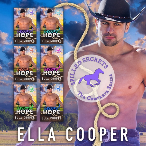 Second Hope (Spilled Secrets THE COMPLETE SERIES): A Second Chance Cowboy Romance