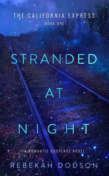 Stranded at Night: Book 1 California Express
