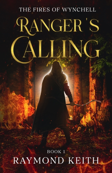 Ranger's Calling: The Fires of Wynchell