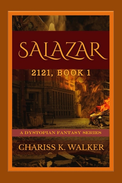 Salazar: A Dystopian Fantasy Series (2121 Book 1)