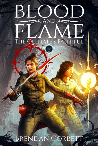 Blood and Flame: Book One of The Quinate's Faithful