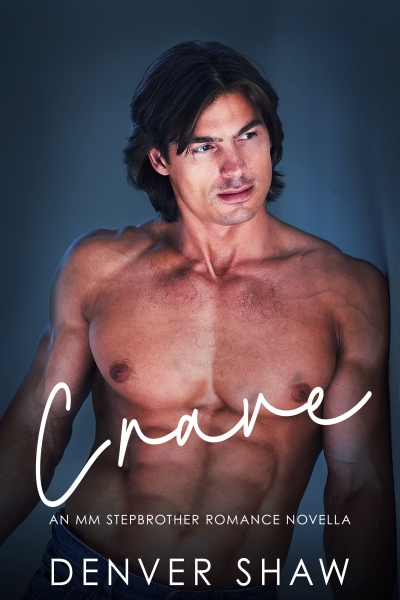 Crave: An MM Stepbrother Romance