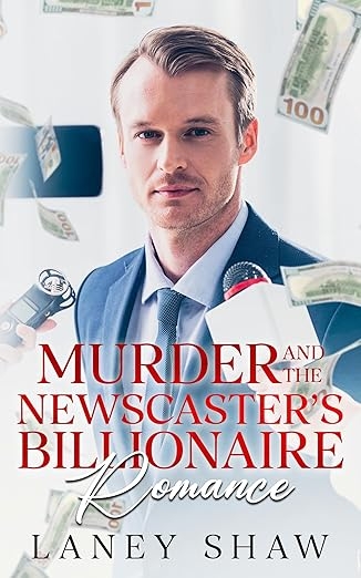 Murder and the Newscaster's Billionaire Romance