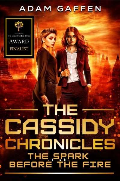 The Cassidy Chronicles: The Spark Before the Fire