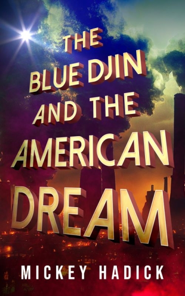 The Blue Djin and the American Dream