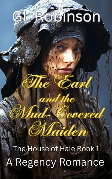 The Earl and The Mud-Covered Maiden