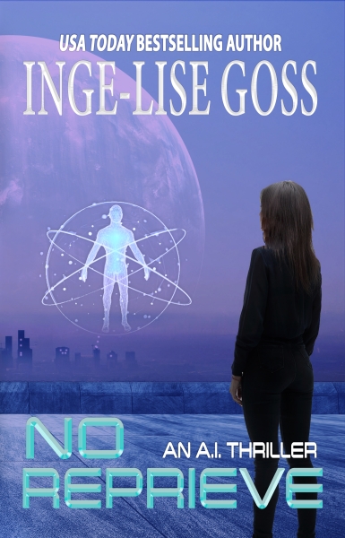 No Reprieve: An A.I. Thriller