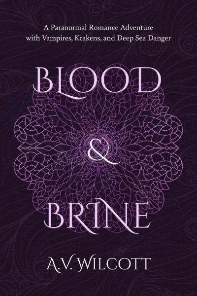 Blood and Brine: A Paranormal Romance Adventure with Vampires, Krakens, and Deep Sea Danger