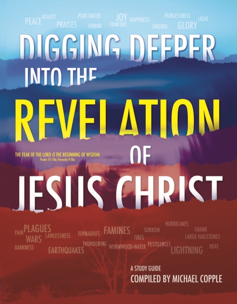 Digging Deeper into The Revelation of Jesus Christ