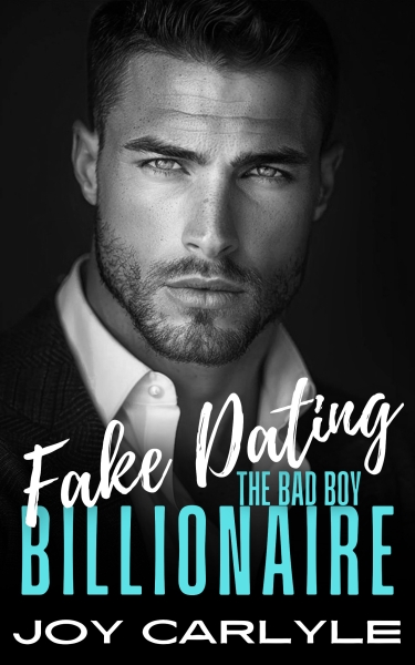 Fake Dating The Bad Boy Billionaire