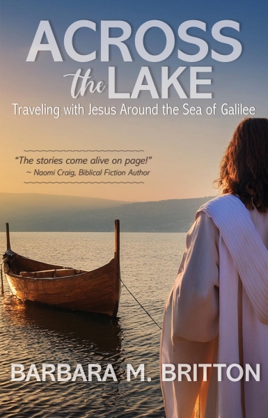 Across the Lake: Traveling with Jesus Across the Sea of Galilee