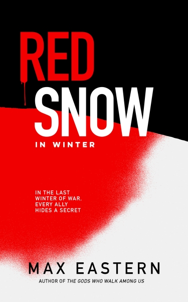 Red Snow in Winter: A WWII Espionage Thriller