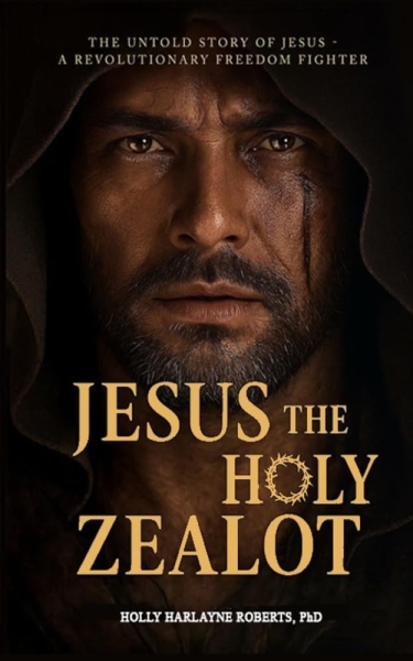 Jesus the Holy Zealot