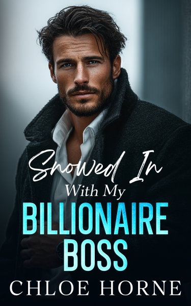 Snowed In With My Billionaire Boss
