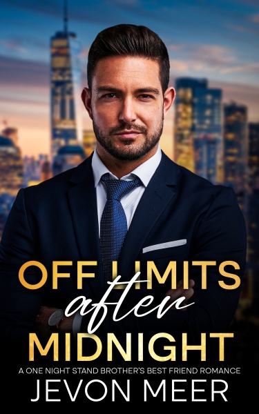 Off Limits after Midnight: A One Night Stand Brother's Best Friend Romance