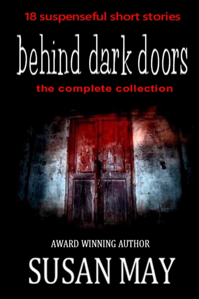 (the complete collection): Eighteen suspenseful short stories