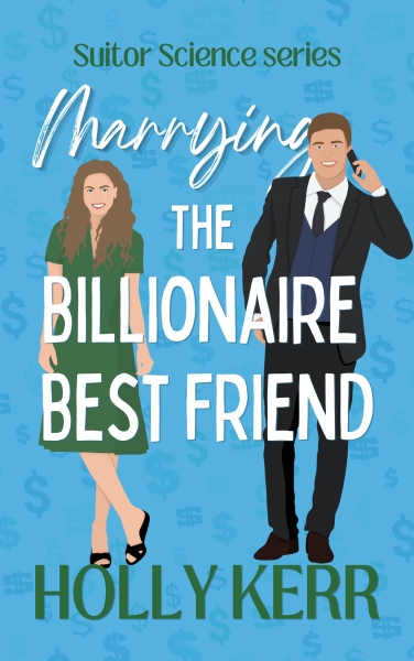 Marrying the Billionaire Best Friend