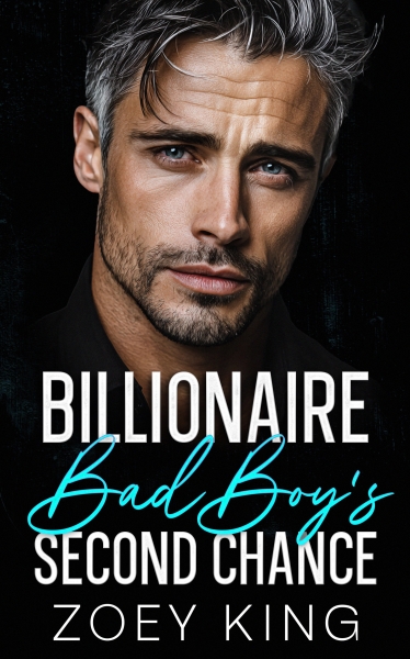 Billionaire Bad Boy's Second Chance