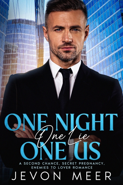 One Night, One Lie, One Us: A Second Chance, Secret Pregnancy, Enemies to Lover Romance