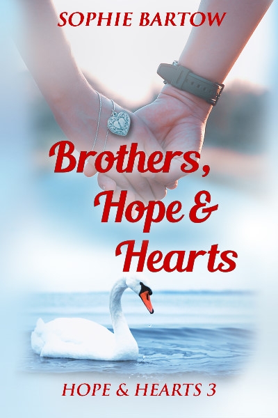 Brothers, Hope & Hearts: A Small Town Medical Mystery Romance