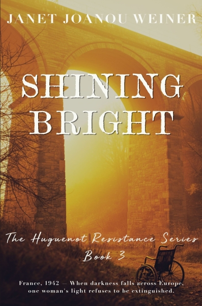 Shining Bright, The Huguenot Resistance Series, Book 3