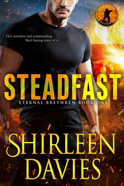 Steadfast (Eternal Brethren Military Romantic Suspense Book 1)