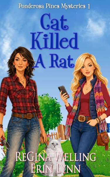 Cat Killed a Rat:Quirky Cozy Mysteries (The Ponderosa Pines Series – Book 1)