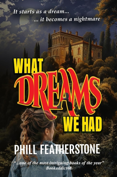 What Dreams We Had