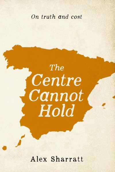 The Centre Cannot Hold
