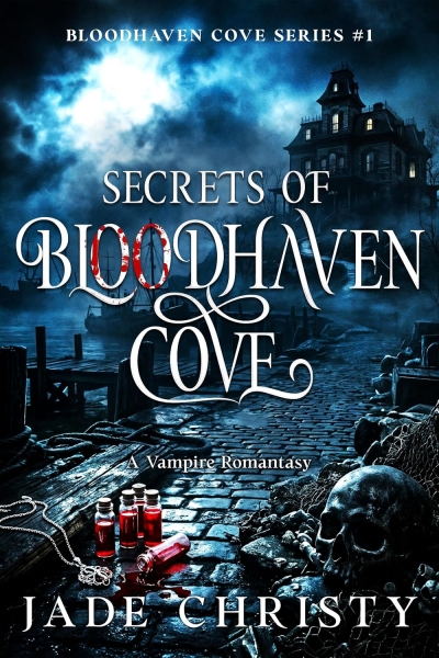 Secrets of Bloodhaven Cove, a Vampire Romantasy