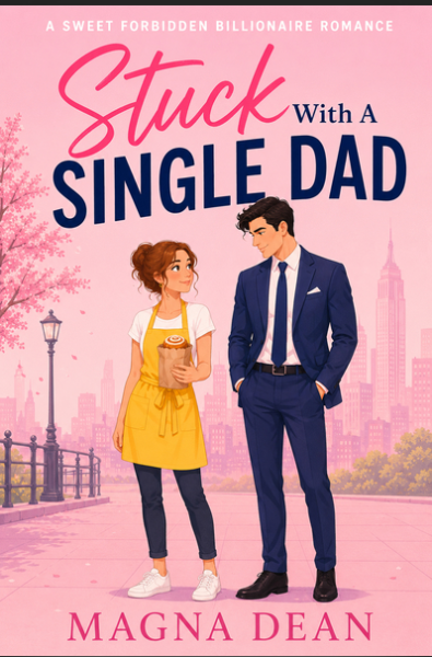 Stuck With A Single Dad