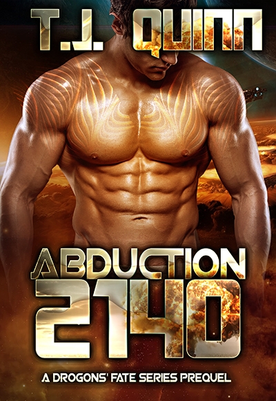 Abduction 2140: SciFi Alien soul mates Romance (A Drogons Fate Series)