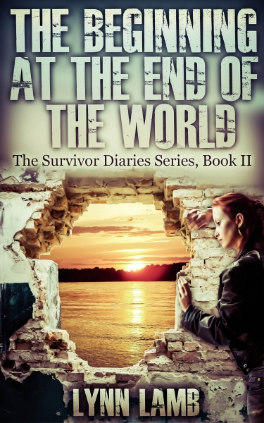 The Beginning at the End of the World,  Survivor Diaries- Book II