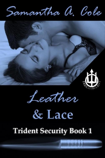 Leather & Lace: Trident Security Book 1