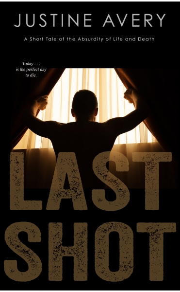 Last Shot: A Short Tale of the Absurdity of Life and Death