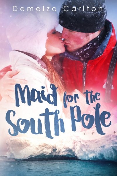 Maid for the South Pole