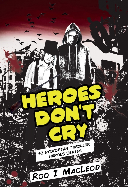 Heroes Don't Cry