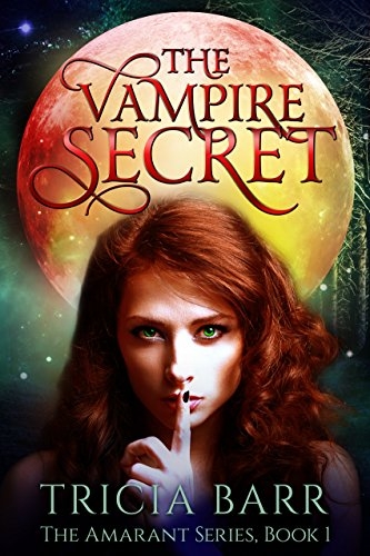 The Vampire Secret (The Amarant Book 1)