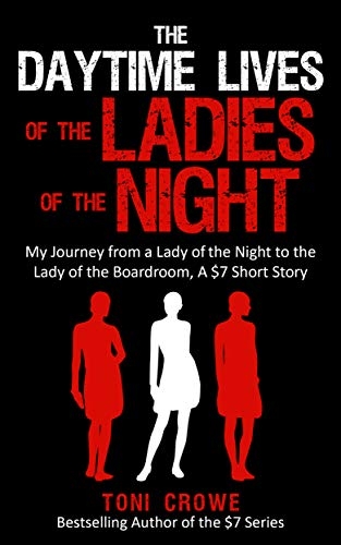 Daytime Lives of the Ladies of the Night