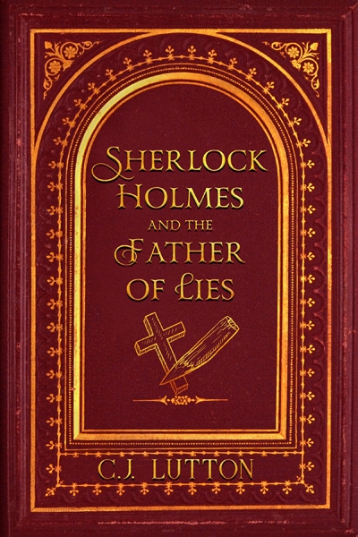 Sherlock Holmes and the Father of Lies